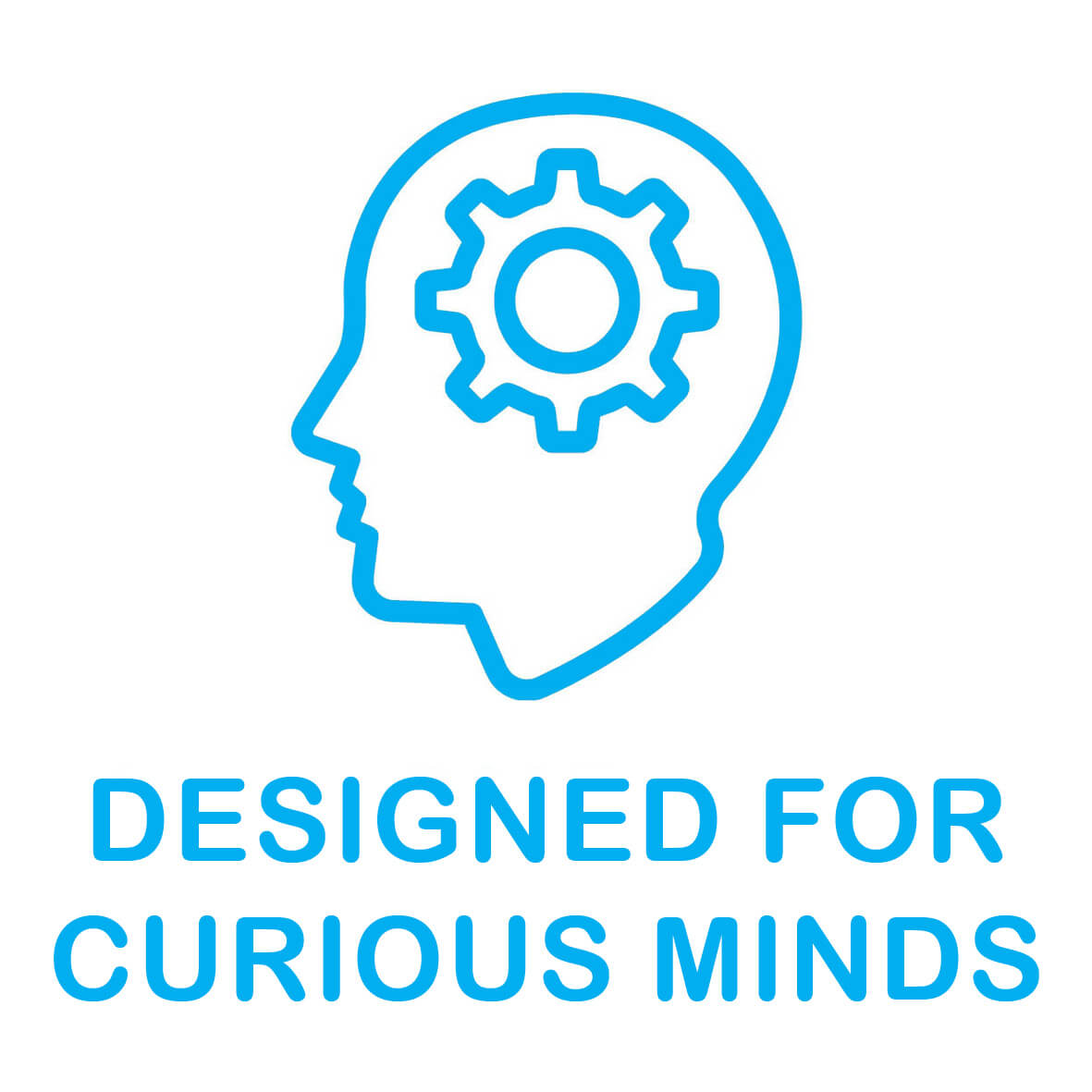 Designed for curious minds